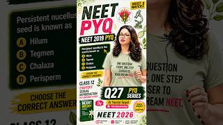 Only 1% Get This Right 😳 | NEET PYQ Q27 | Persistent Nucellus Trick! #neet2026 #neetpyq #neet