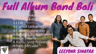 Full Album Band Bali Leeyonk Sinatra