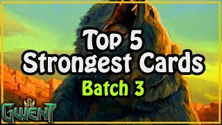 Top 5 Strongest Cards [Batch 3] Midwinter Update | Gwent