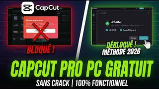 Comment obtenir CapCut Pro sur PC GRATUITEMENT (2026) | Sans crack, sans filigrane