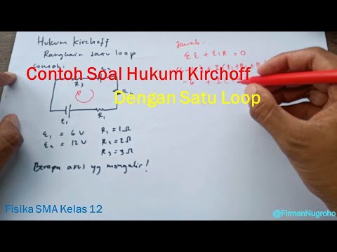 Contoh Penerapan Hukum Kirchoff Dengan Satu Loop - Fisika SMA Kelas 12 ...