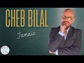 Cheb Bilal Jamais
