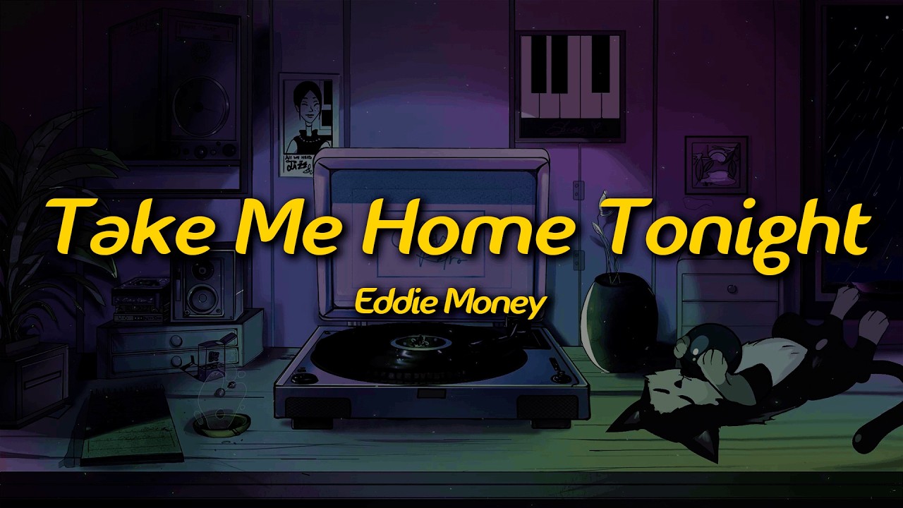 Eddie Money - Take Me Home Tonight (Lyrics)