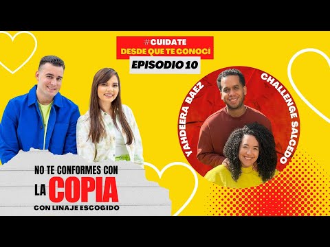 #YAHDEERABAEZ 😍🥰 I EPISODIO 10 I NO TE CONFORMES CON LA COPIA I PODCAST