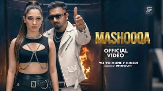 MASHOOQA - (Official Video) | Yo Yo Honey Singh | Tamannaah Bhatia | Party Hit Song 2026