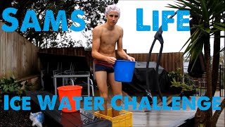 Ice challenge- Sams Life