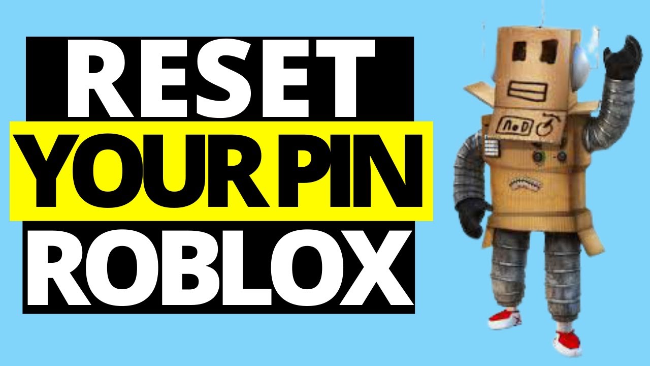 How To Reset Roblox Pin - Gauging Gadgets