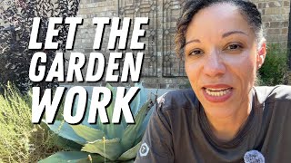 How Working LESS in the Garden Gives You MORE!