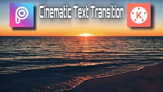 Cinematic Text Transition || Kinemaster Tutorial ||