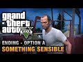 GTA 5 Mission 85 Something Sensible Option A Trevor 