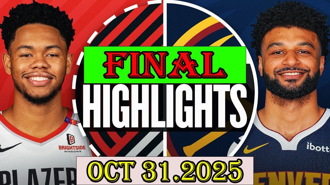 Portland Trail Blazers vs Denver Nuggets FINAL Qtr Oct 31.2025 Highlights | NBA hightlight