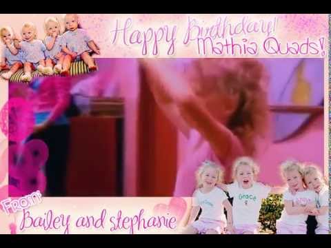 Happy Birthday Mathias Quads - By Bailey and Stephanie