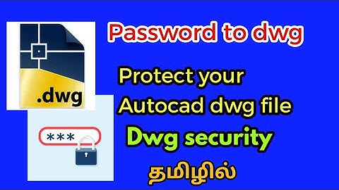 How to lock autocad drawing in tamil-Password to autocad dwg-civil tamil