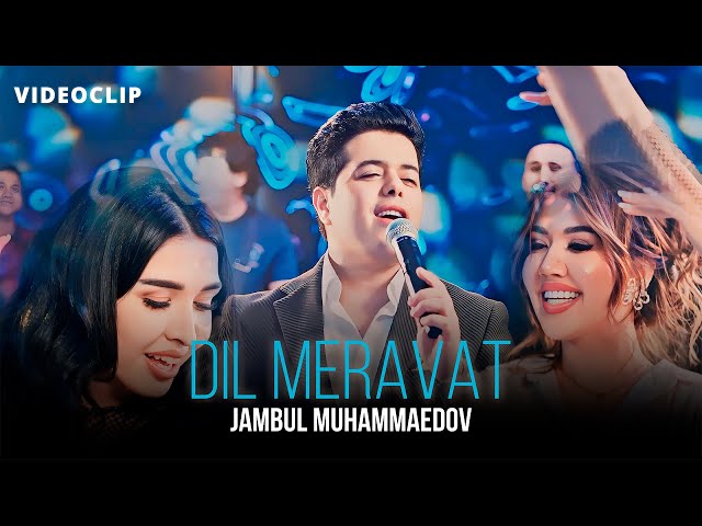 Jambul Muhammedov - Dil Meravat (Video Clip) 2025