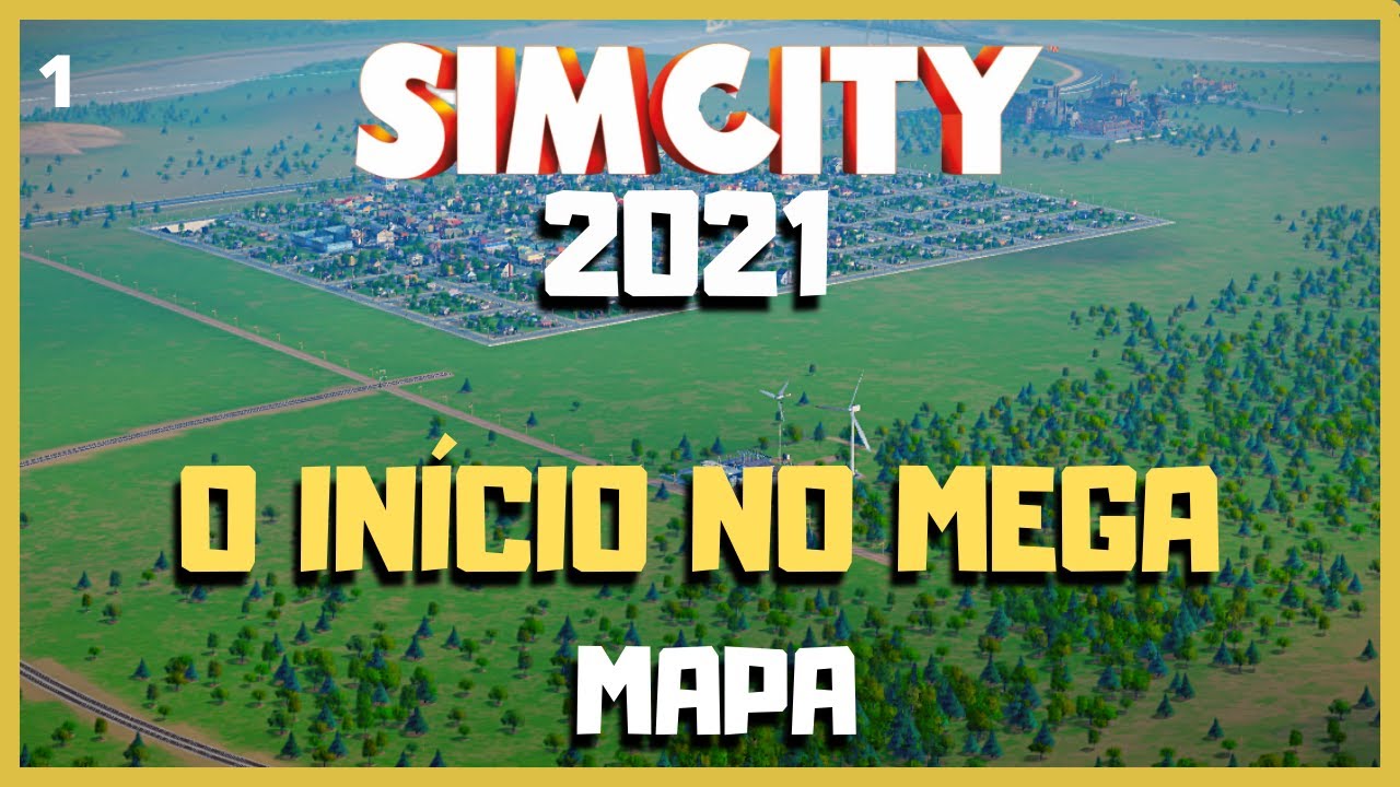 O INICIO DO SIMCITY EM UM MEGA MAPA 🏢 - EP 1 - SIMCITY - PT BR