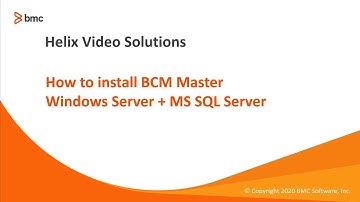 BMC Client Management (BCM):  How To Install BCM Master Windows Server + MS SQL Server