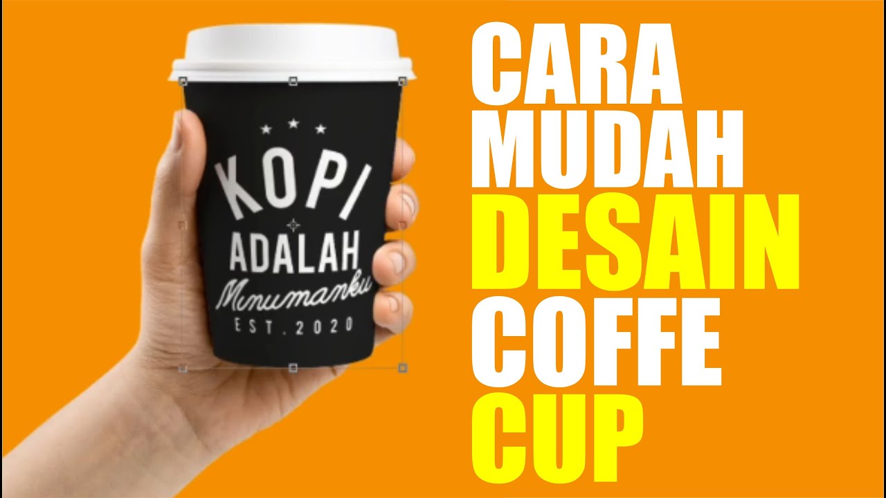  Cara  Mudah Membuat  Desain  Cup  Coffe Menggunakan Corel 