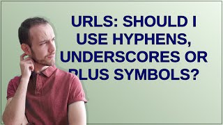Webmasters: URLs: Should I use hyphens, underscores or plus symbols