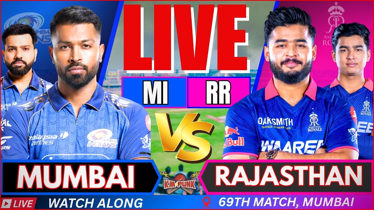 🔴IPL Live : Mumbai vs Rajasthan, IPL 2026 Match 69 | MI vs RR | Live Cricket Match Today | RR vs MI