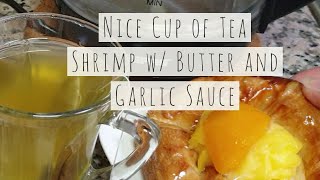 Breakfast And Shrimp With Butter And Garlic Sauce.