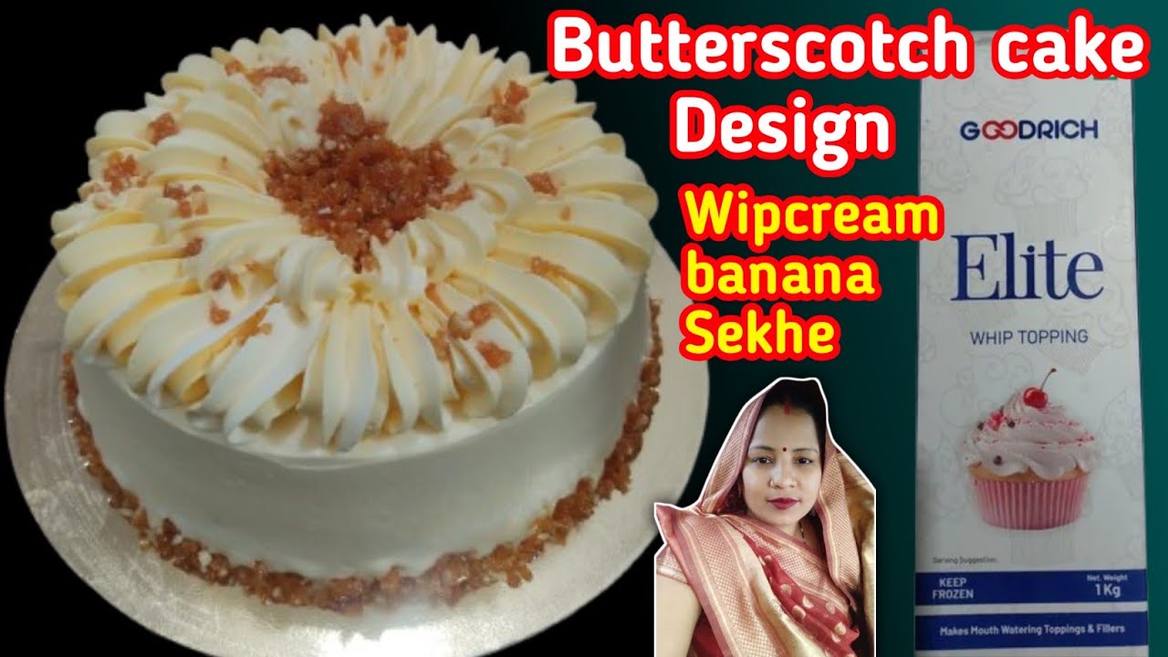 Butterscotch crunch or wipcream or butterscotch cake banane seekhe // HOMEMADE butterscotch cake