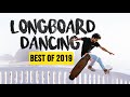 BEST OF 2019 ! | Longboard dancing