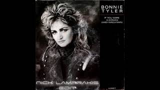 Bonnie Tyler - If You Were A Woman (Nick Lamprakis Deep Extended Version)