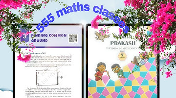 Class-7||Chapter-3||Finding common ground|| part-2|| page no(53)||Ganita prakash-2