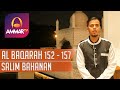 SALIM BAHANAN || SURAT AL BAQARAH 152 - 157 || MUROTTAL MERDU