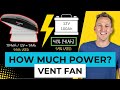Vent Fan. How Much Power for a Mobile, Marine, or Off-Grid Electrical System?