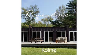 kolme / Remind me...