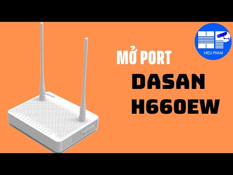 Video HƯỚNG DẪN MỞ PORT CAMERA HIKVISION MODEM DASAN H660EW... - youtube