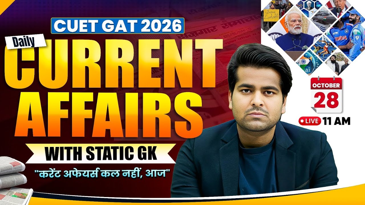28 OCT Daily Current Affairs With Static GK for CUET 2026 Preparation ...
