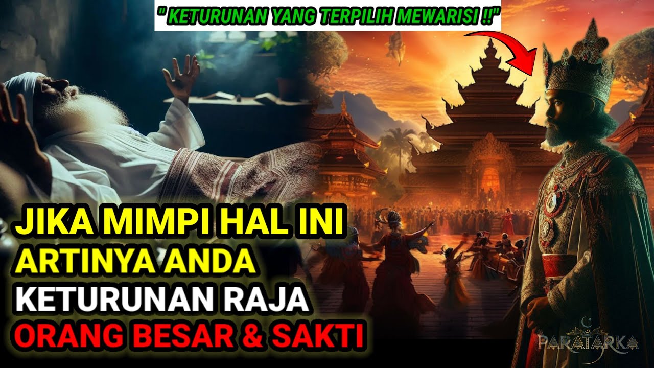 ANDA YANG DIPILIH MEWARISI❗ JIKA ALAMI MIMPI INI TANDA ANDA KETURUNAN PARA RAJA BESAR YANG SAKTI