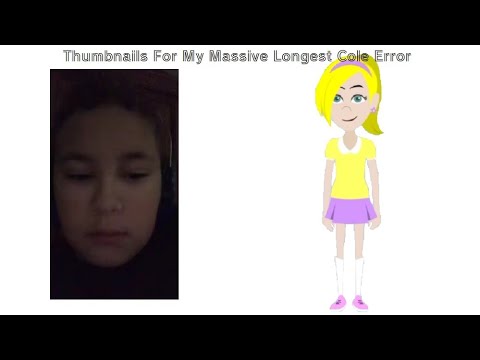 Thumbnails For My Massive Longest Cole Error