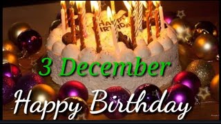3 December Special Birthday Status Video Happy Birthday Whatsapp Status Video