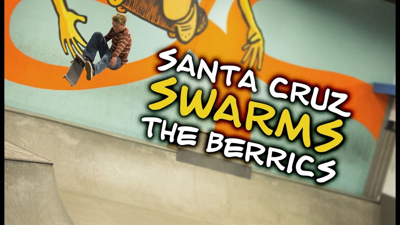 Santa Cruz Swarms The Berrics
