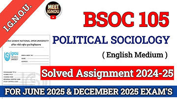 BSOC 105 Solved Assignment 2024-25 // Political Sociology // #bsoc105_assignment #bsoc105_ignou