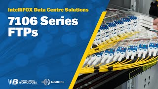 IntelliFOX Data Centre solutions - 7106 Series FTP's