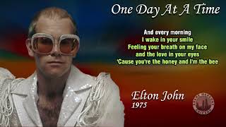 Elton John - One Day At A Time (lyrics) 1975 1080p