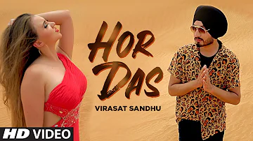 Hor Das (Full Song) Virasat Sandhu | Sukh Brar | Latest Punjabi Songs 2019