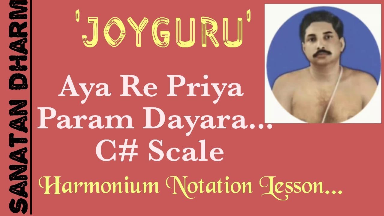 Ayare Priya Param Dayara With Lyrics Harmonium Notation Lesson by Sanatan Dharm