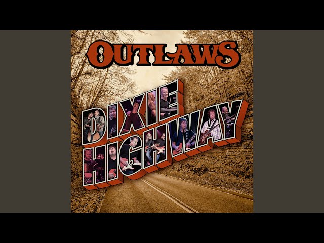 The Outlaws - Dixie Highway