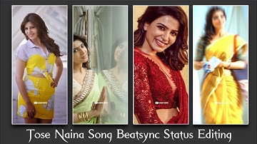 Tose Naina Beatsync Status Editing | Alight Motion Video Editing | Shake Effect Status Video