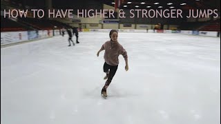 How To Have Higher & Stronger Jumps || How To Figure Skate