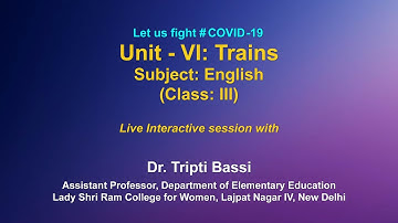 Live Interaction on PMeVIDYA : Unit - VI :Trains           Subject : English  Class : III