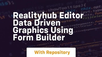 Realityhub editor data driven graphics using form builder