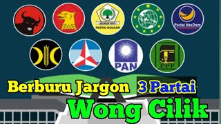 3 Partai Menggunakan Jargon Partai Wong Cilik, Partai Mana Saja..?!