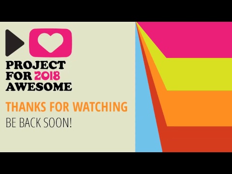 Project for Awesome Part 4! - Project for Awesome Part 4!