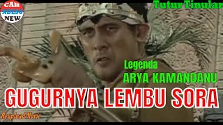 ARYA KAMANDANU 24 - GUGURNYA LEMBU SORA